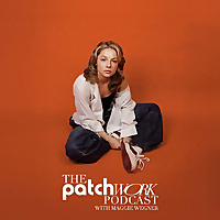 The Patchwork Podcast With Maggie Wegner