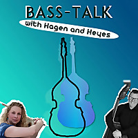 Bass-Talk With Hagen and Heyes