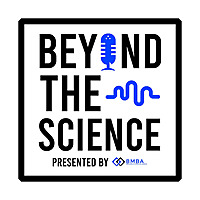 Beyond The Science Podcast