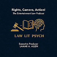 Rights, Camera, Action! The Entertainment Law Podcast
