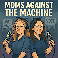 Moms Against the Machine