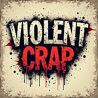 Violent Crap Podcast