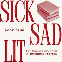 Sick Sad Lit