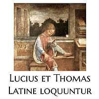 Lucia et Thomas Latine loquuntur