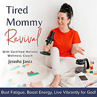 Tired Mommy Revival