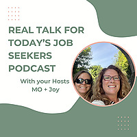 Real Talk for Today's Job Seekers Podcast