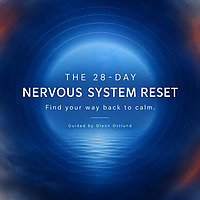 The 28-Day Nervous System Reset