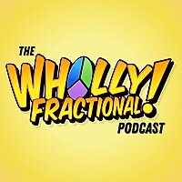 The Wholly Fractional Podcast