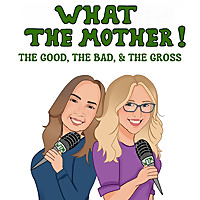 What The Mother!