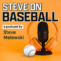 Steve On Baseball Podcast