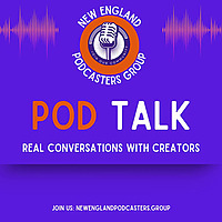 Pod Talk with New England Podcasters