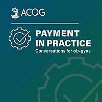 Payment in Practice: Conversations for OB/GYNs