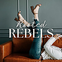 Rooted Rebels