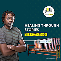 Healing Through Stories with Dixon Chibanda