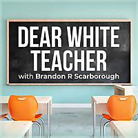 Dear White Teacher