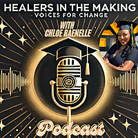 Healers in the Making Inc : Voices for Change