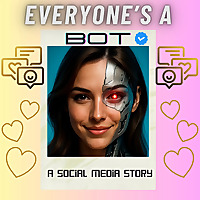 Everyone's a Bot: A Social Media Story