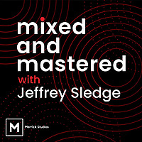 Mixed and Mastered