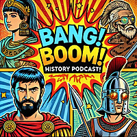 Bang! Boom! History!