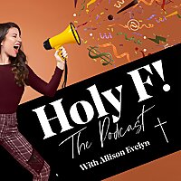 Holy F Christian Podcast