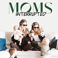 Moms Interrupted
