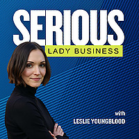 Serious Lady Business