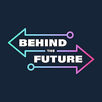 Behind The Future
