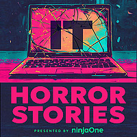 IT Horror Stories