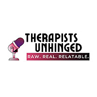 Therapists Unhinged | Real Talk on Mental Health, Burnout & Therapy Culture