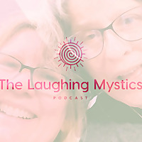 The Laughing Mystics: An unorthodox journey through the liturgical year