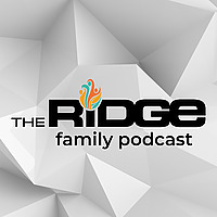 The Ridge Family Podcast