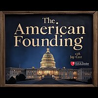 The American Founding with Jay Cost
