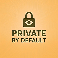 Private by Default
