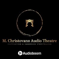 M. Christovano Audio Theatre Podcast