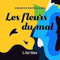 Baudelaire, Charles, Les Fleurs du mal