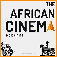 The African Cinema Podcast