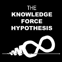 The Knowledge Force Hypothesis