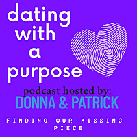 Dating With A Purpose Podcast
