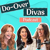Do-Over Divas Podcast