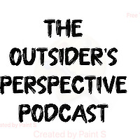 The Outsider's Perspective Podcast