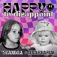 Happy To Disappoint