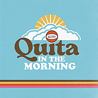 Quita in the Morning