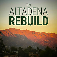 The Altadena Rebuild