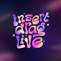 Insert Drag Live