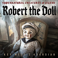 Supernatural Spirits - Robert The Doll