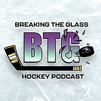 Breaking The Glass Hockey Podcast