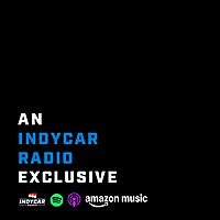An INDYCAR Radio Exclusive