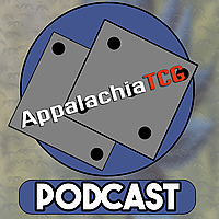 AppalachiaTCG Podcast
