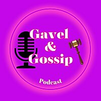 Gavel and Gossip