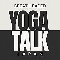 Breath Based Yoga Talk Japan